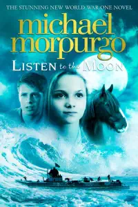 Listen to the Moon - Michael Morpurgo